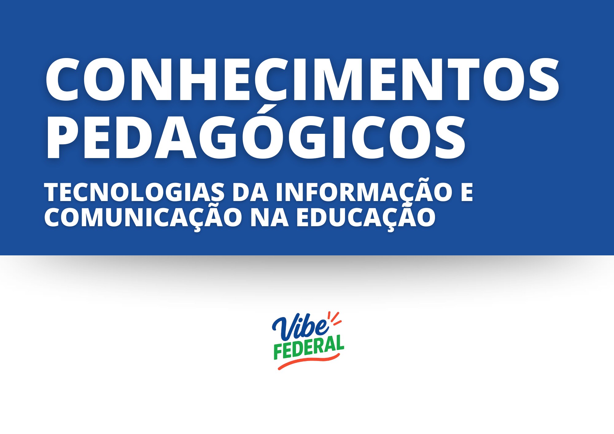Tecnologias da Informação e Comunicação na Educação